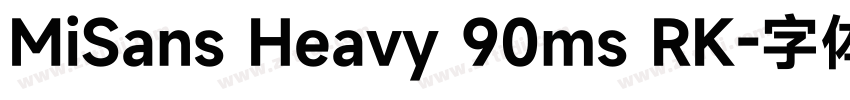 MiSans Heavy 90ms RK字体转换